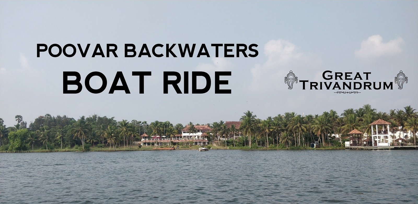 Poovar Backwaters - Boat Ride - Great Trivandrum Online Portal